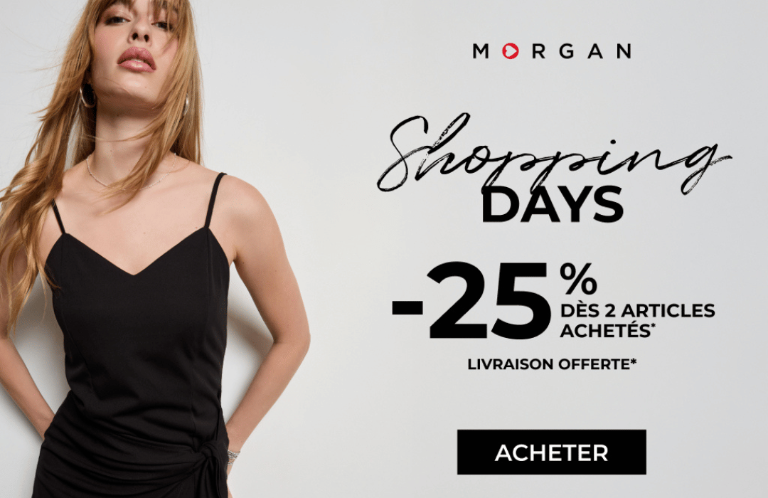 Profitez de -25% de remise dès 2 articles achetés dans votre boutique Morgan !