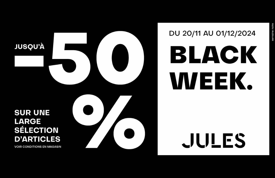 Jusqu'à -50%* sur une large sélection d'articles dans votre boutique Jules !