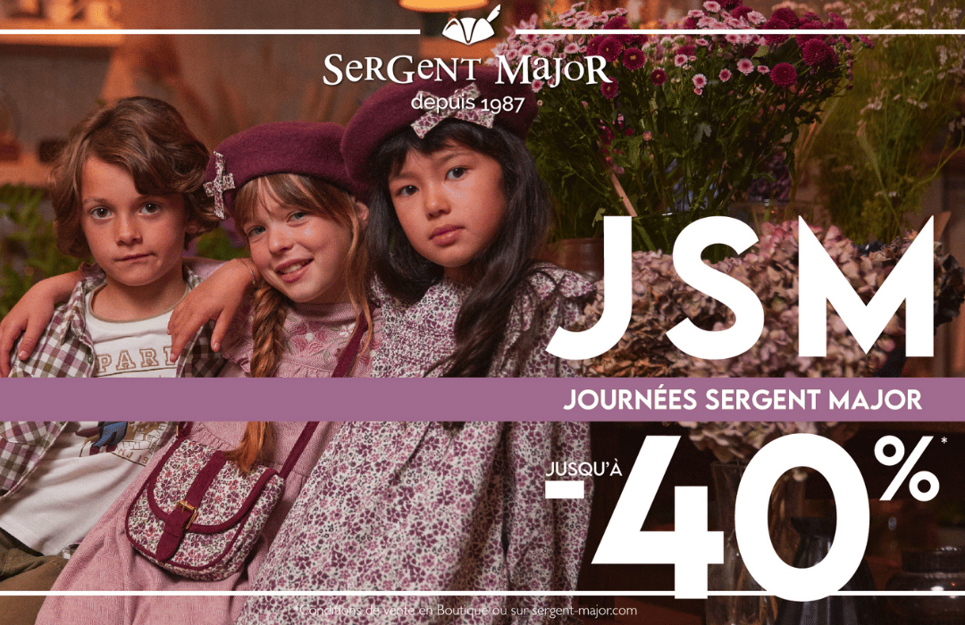 Profitez des journées Sergent Major, jusqu'à -40%* !