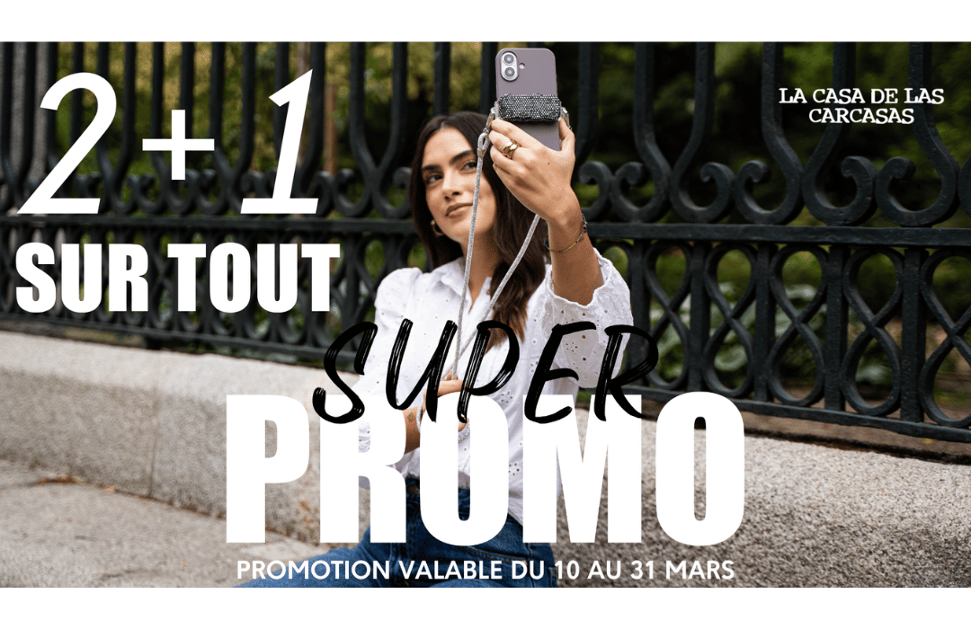 Profitez de 2+1 sur TOUT dans votre boutique La Casa de las Carcasas
