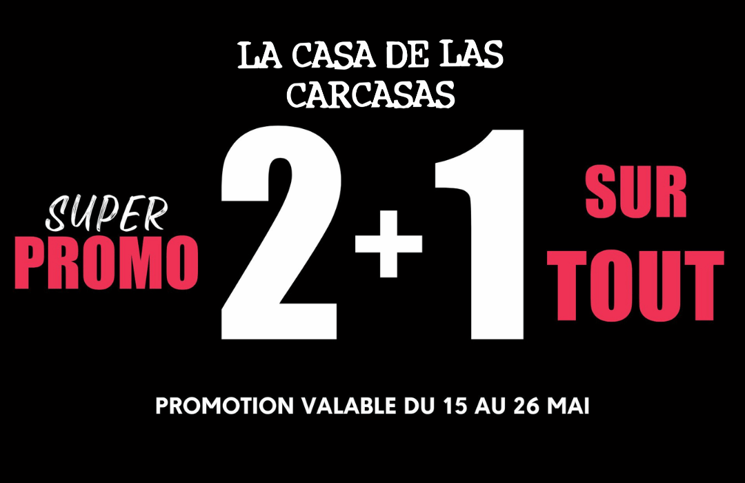 Profitez de 2+1 sur tout le magasin La Casa de Las Carcasas.