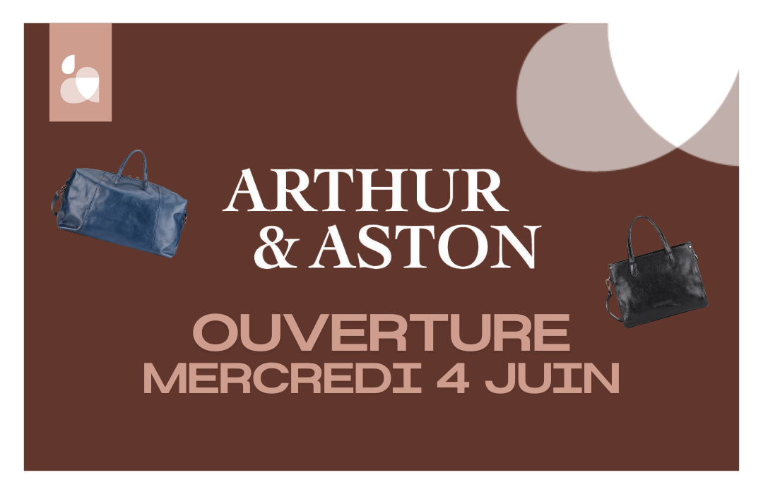 Le mercredi 4 juin, ne manquez pas l'ouverture d'Arthur & Aston au centre commercial Les Atlantes pour les amateurs de maroquinerie à Tours.