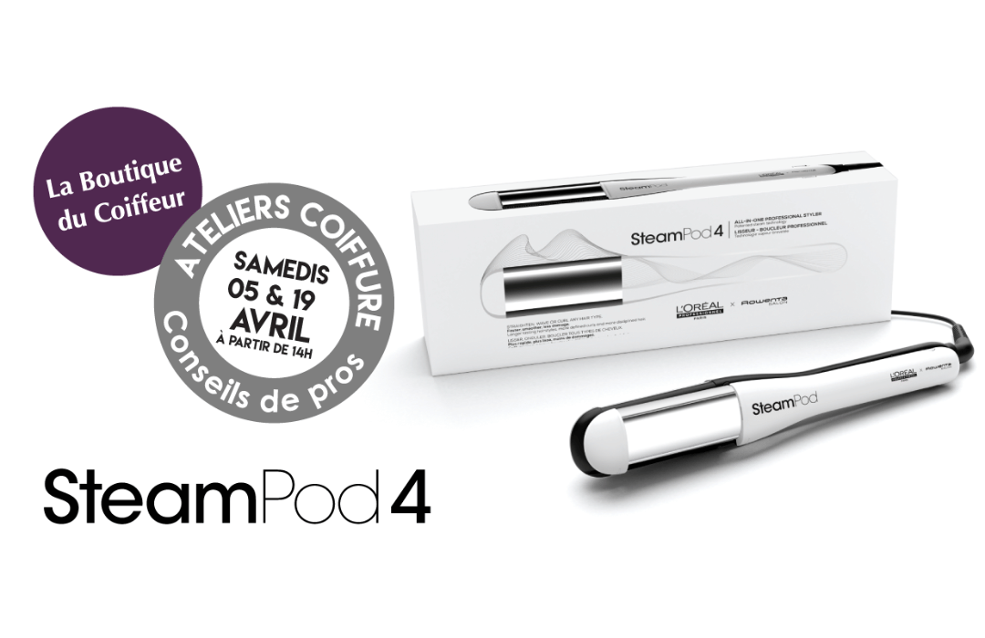 Rendez-vous à La Boutique du Coiffeur les 5 et 19 avril pour réaliser une infinité de looks avec Steampod de L’Oréal Professionnel !
